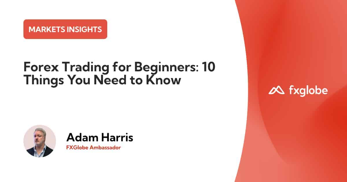 Forex Trading for Beginners: 10 Things You Need to Know