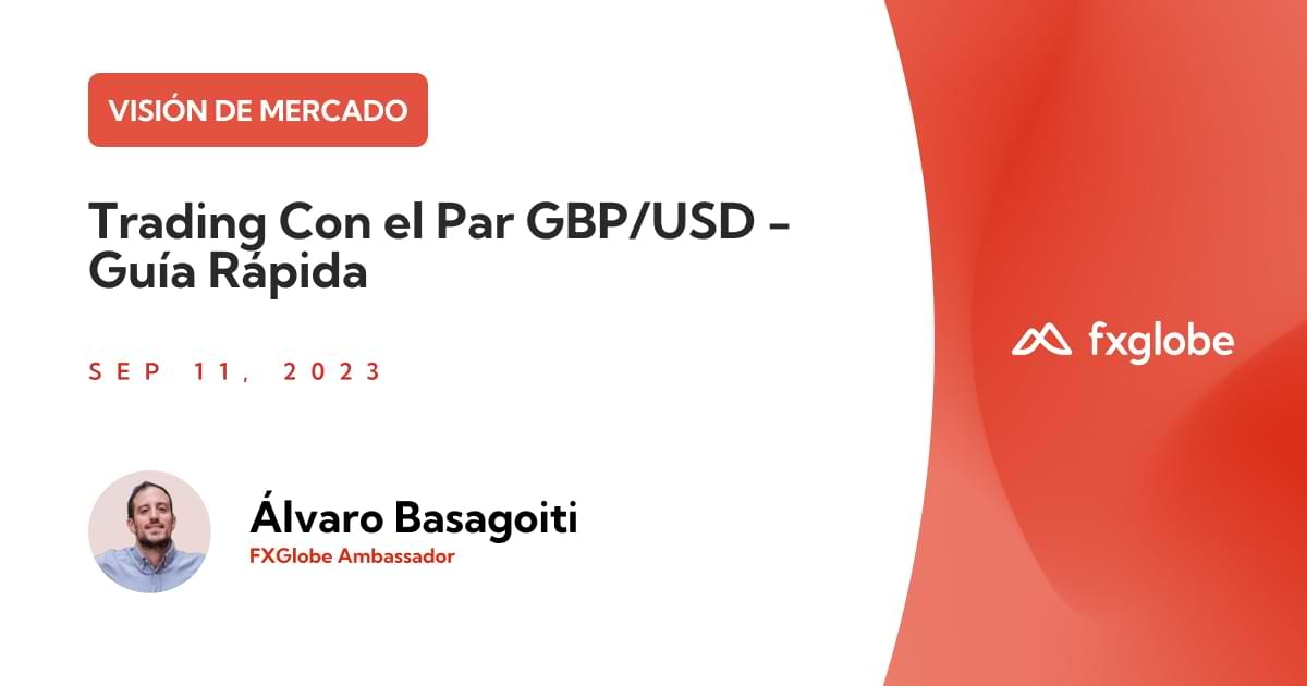 Trading Con el Par GBP/USD - Guía Rápida
